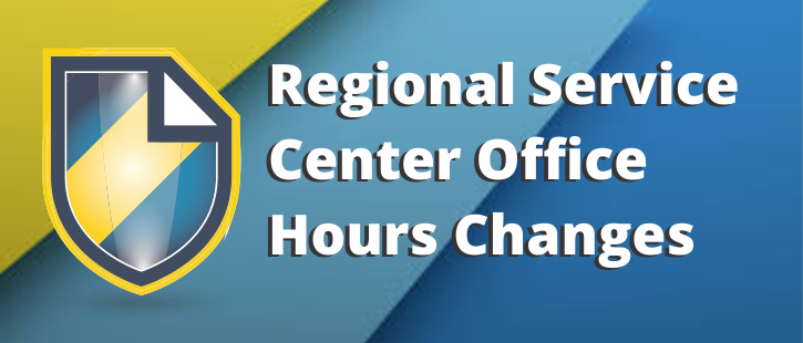 Regional Service Center Office Hours Changes