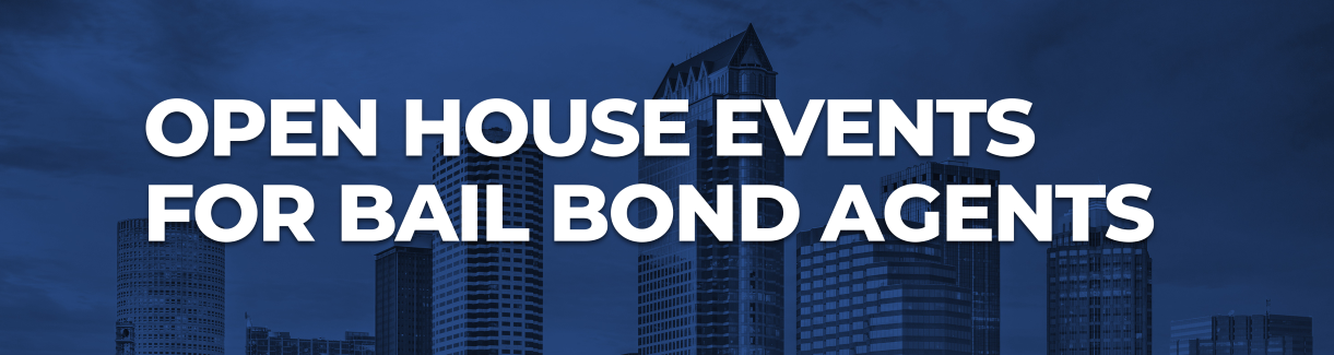 Open House Events for Bail Bond Agents