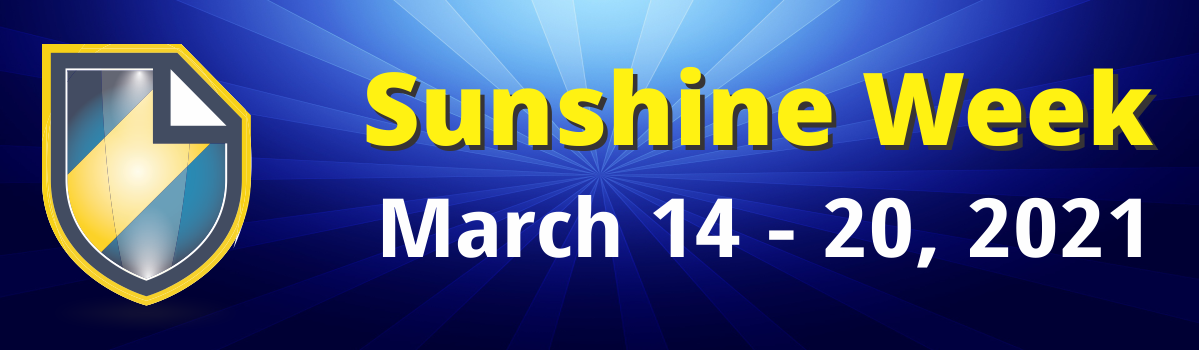 Sunshine Week 2021, March 14 - 20, 2021